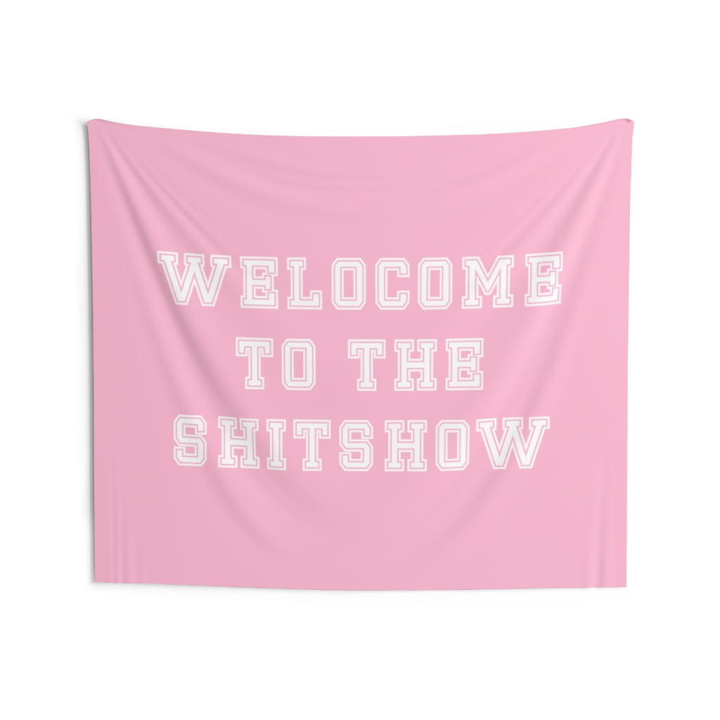 Pink Welcome to the Shitshow Tapestry | Teen Bedroom Pink Tapestry | Dorm Room Decor | Multiple Size