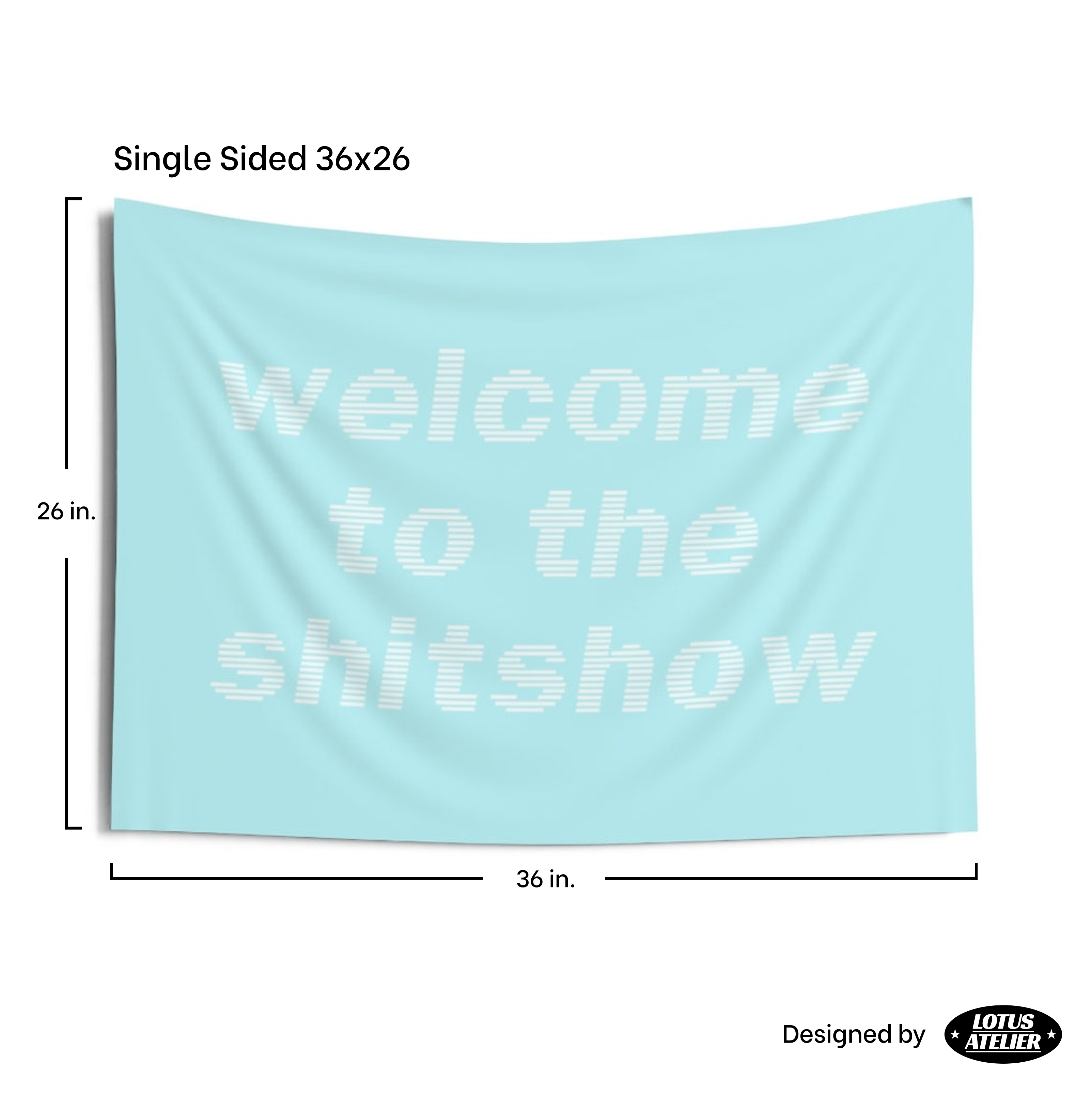 Welcome To The Shitshow Tapestry Cute | Teal Tapestry | Teen Bedroom Tapestry | College Dorm Room Decor | Multiple Sizes