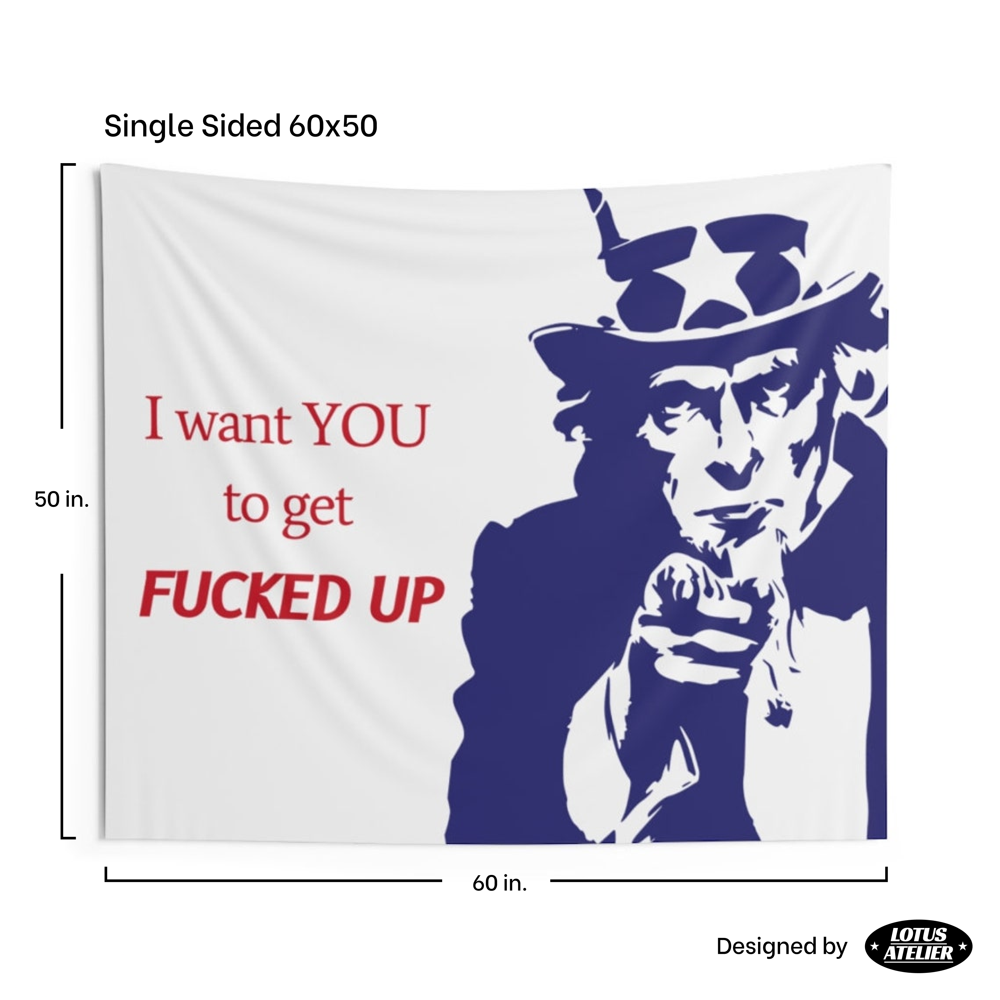 Uncle Sam I want YOU to get F*** up Funny Tapestry for Bedroom, Apartments, and Dorm Rooms | Cool Dorm Room Decor | Multiple Sizes