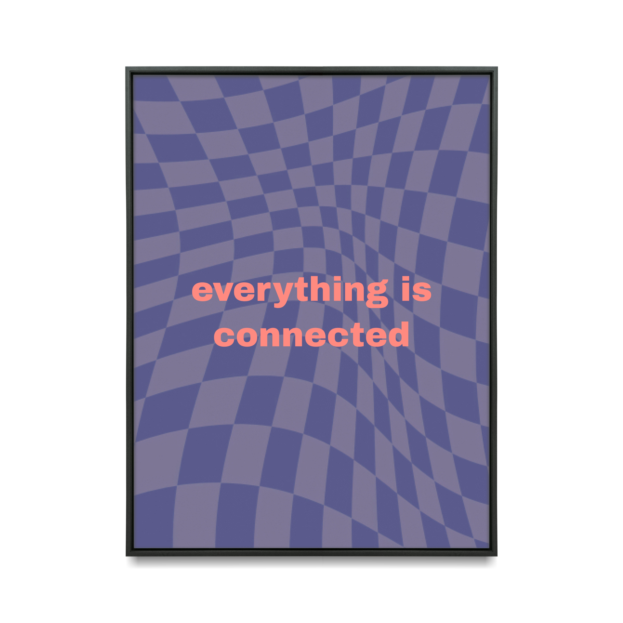 Everything is Connected Poster | UNFRAMED